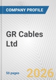 GR Cables Ltd. Fundamental Company Report Including Financial, SWOT, Competitors and Industry Analysis- Product Image