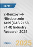 2-Benzoyl-4-Nitrobenzoic Acid (CAS 2158-91-0) Industry Research 2025: Global and Regional Market Trends 2019-2024 and Forecast to 2029- Product Image