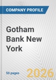 Gotham Bank New York Fundamental Company Report Including Financial, SWOT, Competitors and Industry Analysis- Product Image