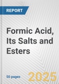 Formic Acid, Its Salts and Esters: European Union Market Outlook 2023-2027- Product Image