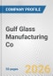 Gulf Glass Manufacturing Co. Fundamental Company Report Including Financial, SWOT, Competitors and Industry Analysis - Product Thumbnail Image