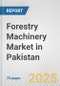 Forestry Machinery Market in Pakistan: Business Report 2024 - Product Thumbnail Image