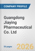 Guangdong Jiaying Pharmaceutical Co. Ltd. Fundamental Company Report Including Financial, SWOT, Competitors and Industry Analysis- Product Image