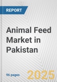 Animal Feed Market in Pakistan: Business Report 2024- Product Image