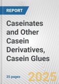 Caseinates and Other Casein Derivatives, Casein Glues: European Union Market Outlook 2023-2027- Product Image