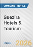 Guezira Hotels & Tourism Fundamental Company Report Including Financial, SWOT, Competitors and Industry Analysis- Product Image