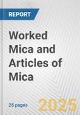 Worked Mica and Articles of Mica: European Union Market Outlook 2023-2027- Product Image