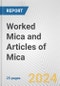 Worked Mica and Articles of Mica: European Union Market Outlook 2023-2027 - Product Thumbnail Image