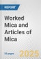 Worked Mica and Articles of Mica: European Union Market Outlook 2023-2027 - Product Thumbnail Image