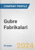 Gubre Fabrikalari Fundamental Company Report Including Financial, SWOT, Competitors and Industry Analysis- Product Image