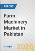 Farm Machinery Market in Pakistan: Business Report 2024- Product Image