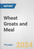 Wheat Groats and Meal: European Union Market Outlook 2023-2027- Product Image