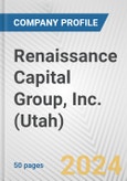 Renaissance Capital Group, Inc. (Utah) Fundamental Company Report Including Financial, SWOT, Competitors and Industry Analysis- Product Image