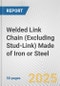 Welded Link Chain (Excluding Stud-Link) Made of Iron or Steel: European Union Market Outlook 2023-2027 - Product Thumbnail Image