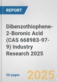 Dibenzothiophene-2-Boronic Acid (CAS 668983-97-9) Industry Research 2025: Global and Regional Market Trends 2019-2024 and Forecast to 2029- Product Image