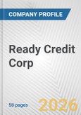 Ready Credit Corp. Fundamental Company Report Including Financial, SWOT, Competitors and Industry Analysis- Product Image