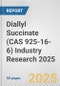 Diallyl Succinate (CAS 925-16-6) Industry Research 2025: Global and Regional Market Trends 2019-2024 and Forecast to 2029 - Product Image