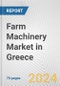 Farm Machinery Market in Greece: Business Report 2024 - Product Thumbnail Image