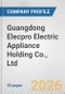 Guangdong Elecpro Electric Appliance Holding Co., Ltd. Fundamental Company Report Including Financial, SWOT, Competitors and Industry Analysis - Product Thumbnail Image