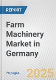 Farm Machinery Market in Germany: Business Report 2024- Product Image