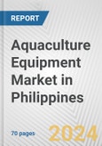 Aquaculture Equipment Market in Philippines: Business Report 2024- Product Image
