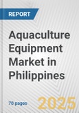 Aquaculture Equipment Market in Philippines: Business Report 2024- Product Image