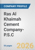 Ras Al Khaimah Cement Company-P.S.C. Fundamental Company Report Including Financial, SWOT, Competitors and Industry Analysis- Product Image