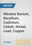 Nitrates Barium, Beryllium, Cadmium, Cobalt, Nickel, Lead, Copper: European Union Market Outlook 2023-2027- Product Image