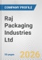 Raj Packaging Industries Ltd. Fundamental Company Report Including Financial, SWOT, Competitors and Industry Analysis - Product Thumbnail Image