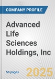 Advanced Life Sciences Holdings, Inc. Fundamental Company Report Including Financial, SWOT, Competitors and Industry Analysis- Product Image