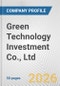 Green Technology Investment Co., Ltd. Fundamental Company Report Including Financial, SWOT, Competitors and Industry Analysis - Product Thumbnail Image