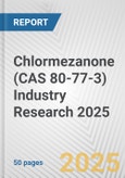 Chlormezanone (CAS 80-77-3) Industry Research 2025: Global and Regional Market Trends 2019-2024 and Forecast to 2029- Product Image