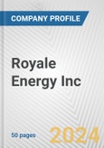 Royale Energy Inc. Fundamental Company Report Including Financial, SWOT, Competitors and Industry Analysis- Product Image