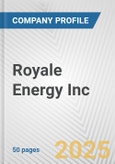 Royale Energy Inc. Fundamental Company Report Including Financial, SWOT, Competitors and Industry Analysis- Product Image