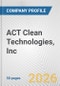 ACT Clean Technologies, Inc. Fundamental Company Report Including Financial, SWOT, Competitors and Industry Analysis - Product Thumbnail Image
