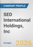 SED International Holdings, Inc. Fundamental Company Report Including Financial, SWOT, Competitors and Industry Analysis- Product Image