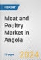 Meat and Poultry Market in Angola: Business Report 2024 - Product Thumbnail Image