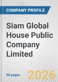 Siam Global House Public Company Limited Fundamental Company Report Including Financial, SWOT, Competitors and Industry Analysis- Product Image