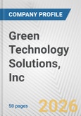 Green Technology Solutions, Inc. Fundamental Company Report Including Financial, SWOT, Competitors and Industry Analysis- Product Image