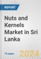Nuts and Kernels Market in Sri Lanka: Business Report 2024 - Product Thumbnail Image