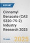 Cinnamyl Benzoate (CAS 5320-75-2) Industry Research 2025: Global and Regional Market Trends 2019-2024 and Forecast to 2029 - Product Image