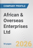 African & Overseas Enterprises Ltd. Fundamental Company Report Including Financial, SWOT, Competitors and Industry Analysis- Product Image