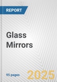 Glass Mirrors: European Union Market Outlook 2023-2027- Product Image