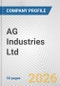 AG Industries Ltd. Fundamental Company Report Including Financial, SWOT, Competitors and Industry Analysis - Product Thumbnail Image