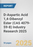 D-Aspartic Acid 1,4-Dibenzyl Ester (CAS 4079-59-8) Industry Research 2025: Global and Regional Market Trends 2019-2024 and Forecast to 2029- Product Image