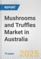 Mushrooms and Truffles Market in Australia: Business Report 2024 - Product Thumbnail Image