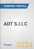 ADT S.I.I.C. Fundamental Company Report Including Financial, SWOT, Competitors and Industry Analysis- Product Image