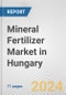 Mineral Fertilizer Market in Hungary: Business Report 2022 - Product Thumbnail Image