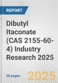 Dibutyl Itaconate (CAS 2155-60-4) Industry Research 2025: Global and Regional Market Trends 2019-2024 and Forecast to 2029- Product Image