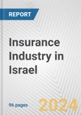 Insurance Industry in Israel: Business Report 2024- Product Image
